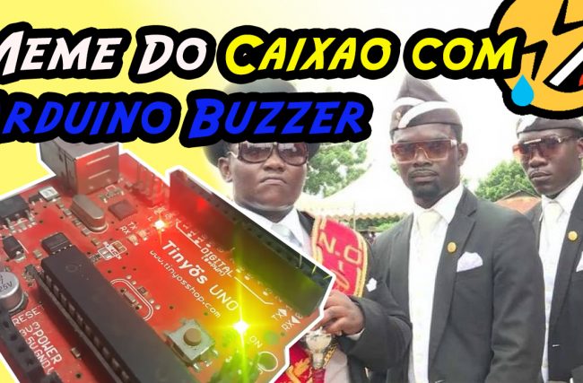 Meme do caixão com buzzer Arduino